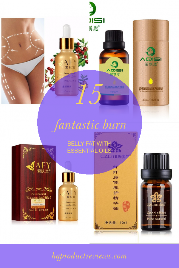 15 Fantastic Burn Belly Fat with Essential Oils Best Product Reviews